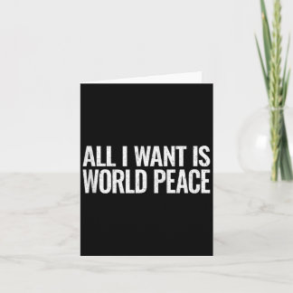 Want Is World Peace Kindness Unity Gift Card