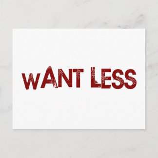 Want Less Postcard
