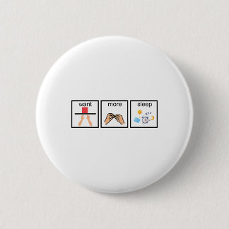 Want More Special Sleep Education Teacher Autism A 6 Cm Round Badge