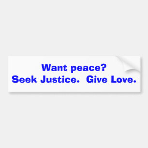 Want peace? bumper sticker