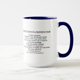 Want to be a Psych. Nurse?- Top 10 Attributes Mug