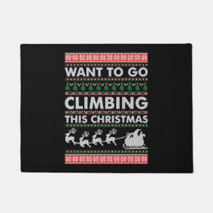 Want To Go Climbing This Christmas Doormat