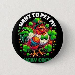 Want To Pet My Lucky Funny St Patrick's Day Chicke 6 Cm Round Badge