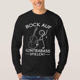 Want To Play Double Bass Double Bass Musician T-Shirt