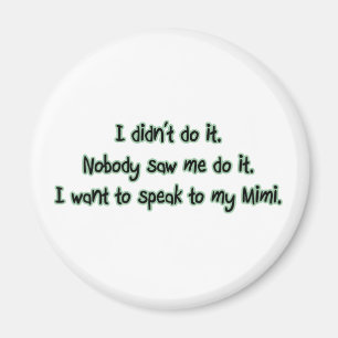 Want to Speak to Mimi Magnet