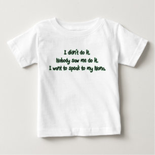 Want to Speak to Nona Baby T-Shirt