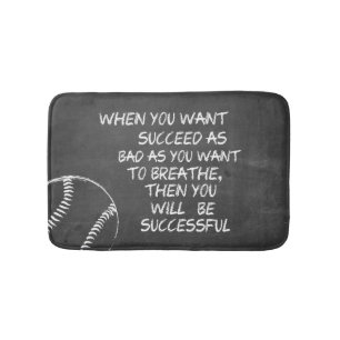 Want To Succeed Baseball Motivational Bath Mat