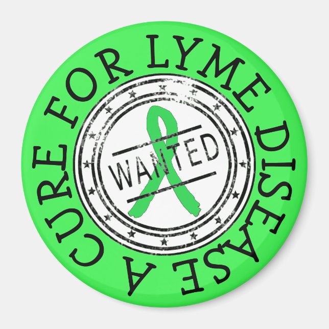 Wanted: A Cure for Lyme Disease Magnet (Front)