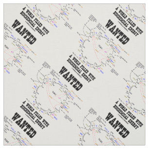 Wanted A World Filled With Biochemical Energy Fabric