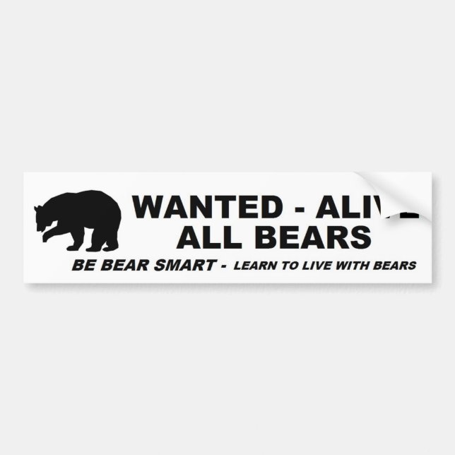 WANTED - ALIVE - ALL BEARS BUMPER STICKER (Front)
