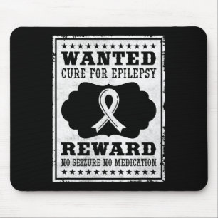 Wanted Cure For Epilepsy Mouse Pad