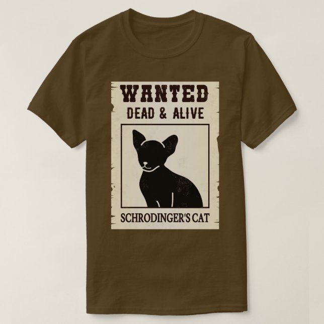 Wanted Dead Alive  Cat I T-Shirt (Design Front)
