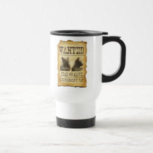 Wanted dead and alive. Schroedinger's cat. Travel Mug