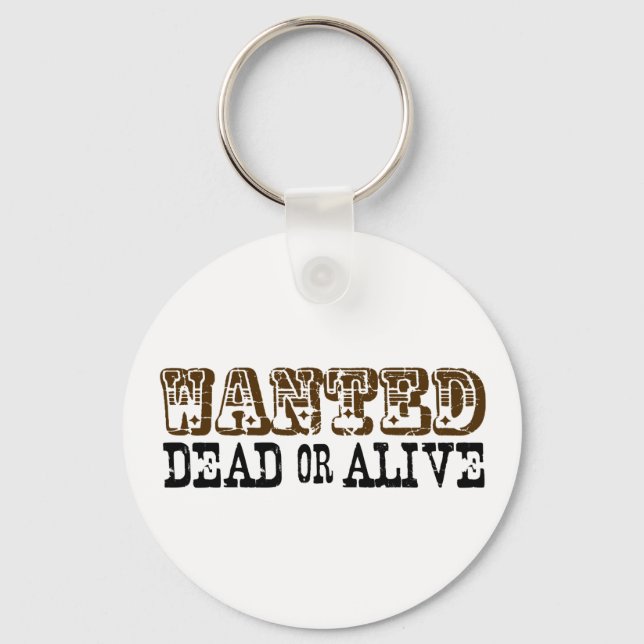 Wanted Dead Or Alive Key Ring (Front)