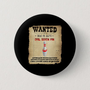 Wanted Evil Seven Pin Bowlers Womens Mens Funny Bo