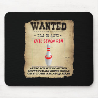 Wanted Evil Seven Pin Bowlers Womens Mens Funny Bo Mouse Pad