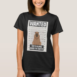 Wanted For 93 Felonies Across The Country Capybara T-Shirt