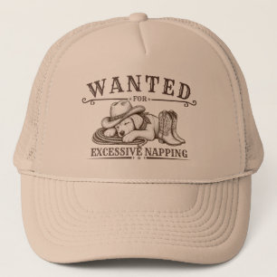 Wanted for Excessive Napping Funny Western Design Trucker Hat