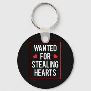 Wanted For Stealing Hearts Valentines Kids Adults  Key Ring