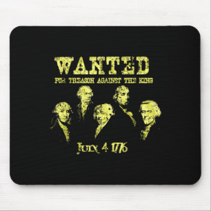 Wanted for treason founding fathers independence mouse pad