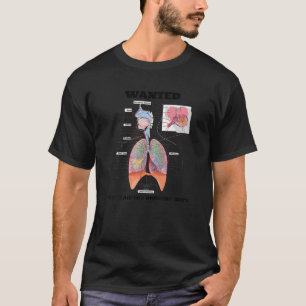 Wanted Fresh Air For Breathability Respiratory Sys T-Shirt