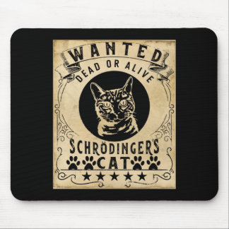 Wanted Government Agencyd Or Alive Schrödingers Mouse Pad