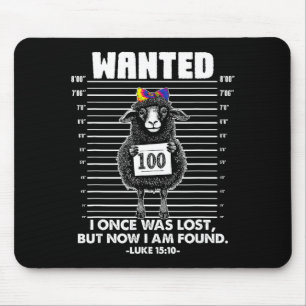 Wanted I Once-was Lost But Now I-am Found Funny Qu Mouse Pad