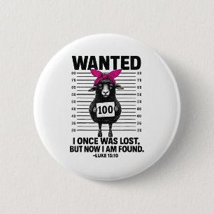 Wanted I Once Was Lost Funny Sheep Quotes Jesus Ch 6 Cm Round Badge