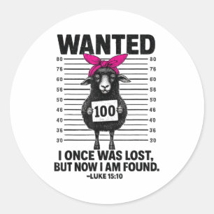 Wanted I Once Was Lost Funny Sheep Quotes Jesus Ch Classic Round Sticker