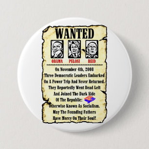 Wanted: Obama, Pelosi, Reid 7.5 Cm Round Badge