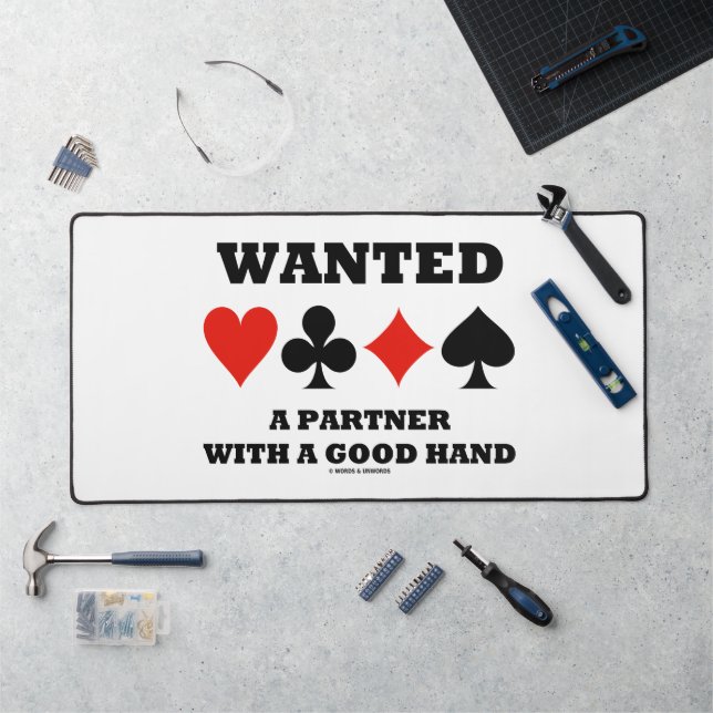 Wanted Partner With A Good Hand Bridge Card Suits Desk Mat (Workstation)