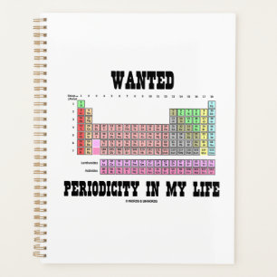 Wanted Periodicity In My Life Periodic Table Humou Planner