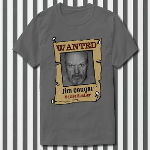 Wanted Poster Personalise Photo & Name Humourous T-Shirt