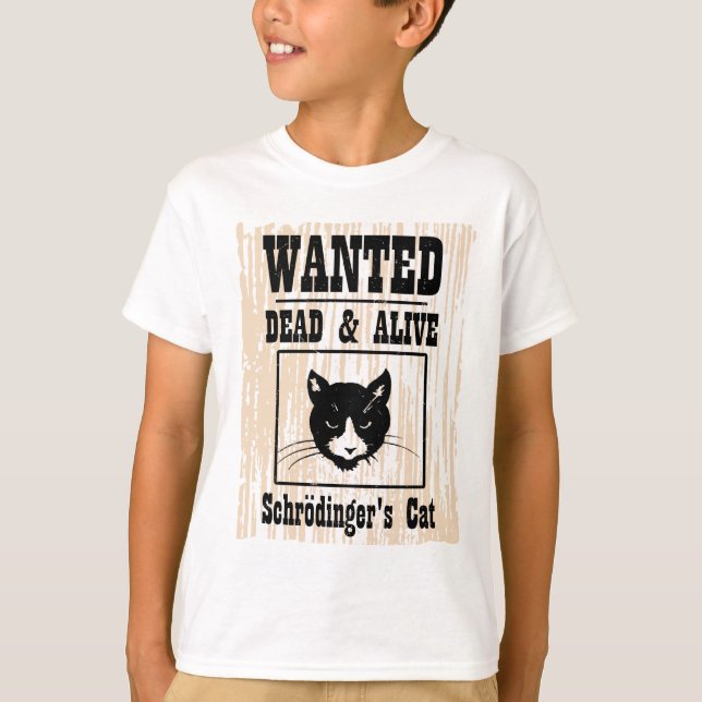 Wanted Schrodinger's Cat T-Shirt (Front)