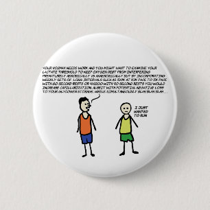 Wanted To Run 6 Cm Round Badge