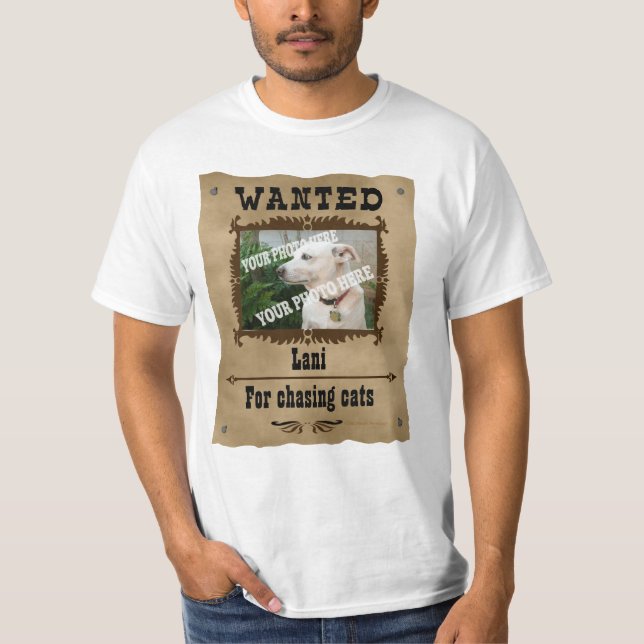 Wanted Wild West Poster Pet Custom Photo Template T-Shirt (Front)