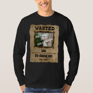 Wanted Wild West Poster Pet Custom Photo Template T-Shirt