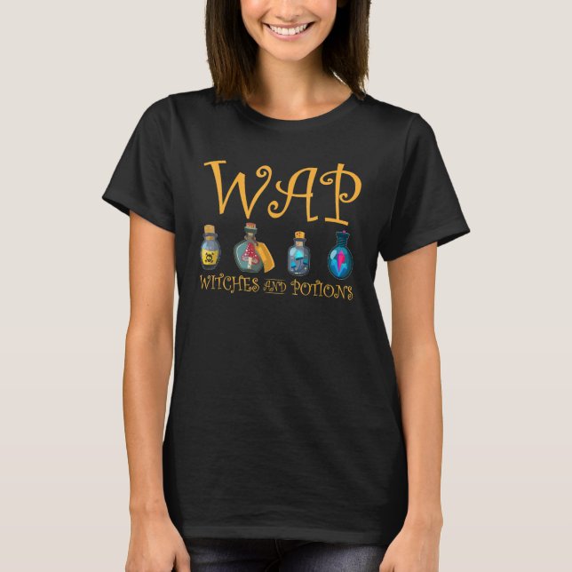 Wap Witches And Potions Halloween Witch T-Shirt (Front)