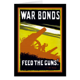War Bonds ~ Feed The Guns