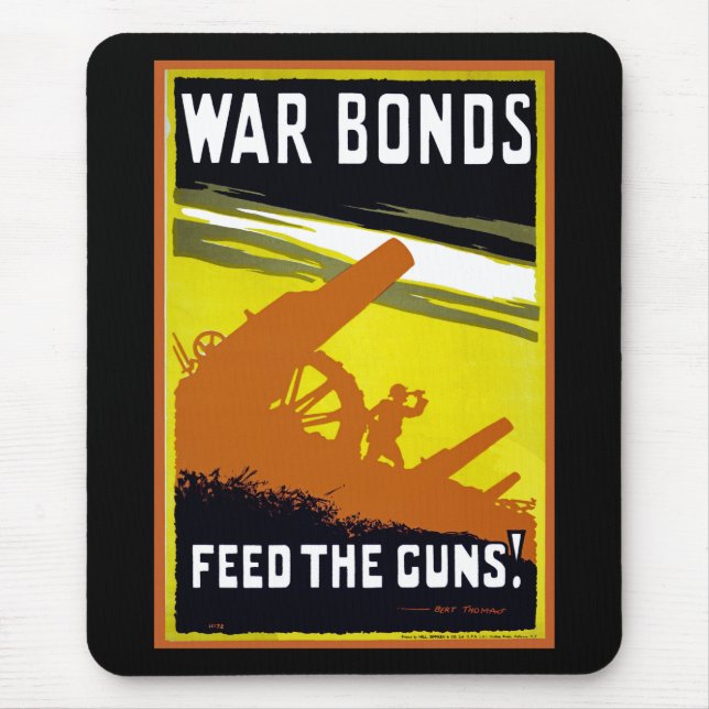 War Bonds ~ Feed The Guns Mouse Pad (Front)