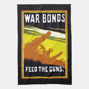 War Bonds ~ Feed The Guns Tea Towel