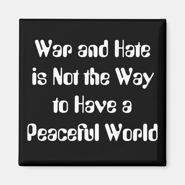 War & Hate vs Peace Magnet (Front)