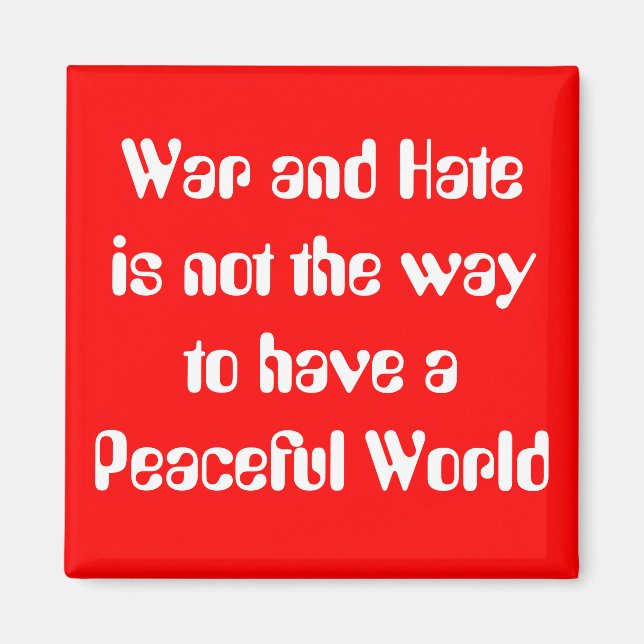 War & Hate vs Peace Magnet (Front)