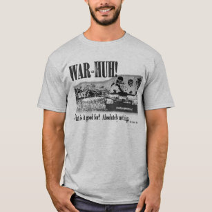 War - Huh! T-Shirt