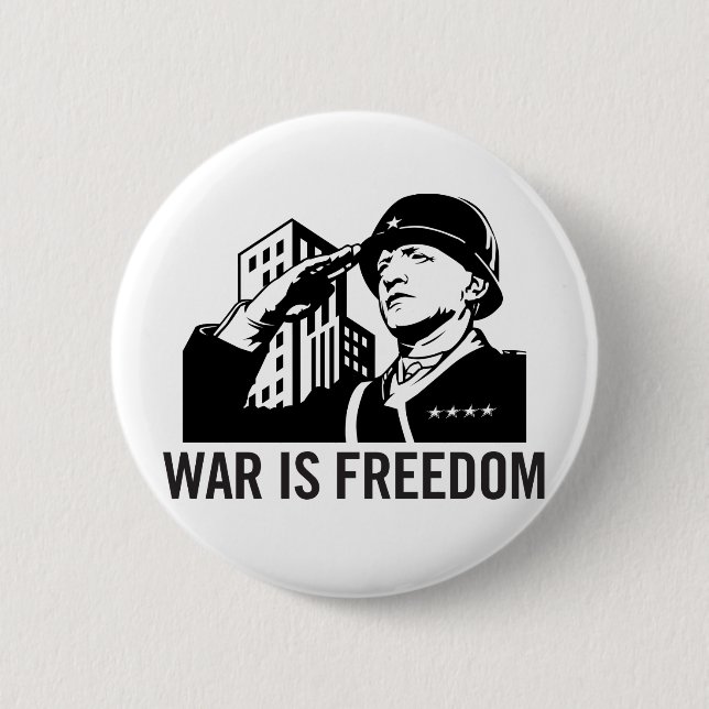 War is Freedom Button (Front)
