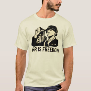 War is Freedom T-Shirt