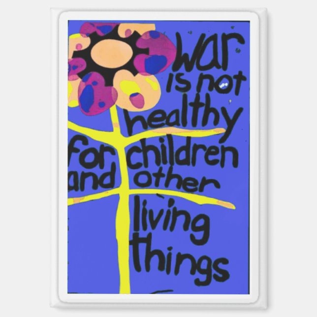 War is not Healthy,   Magnet (Front)