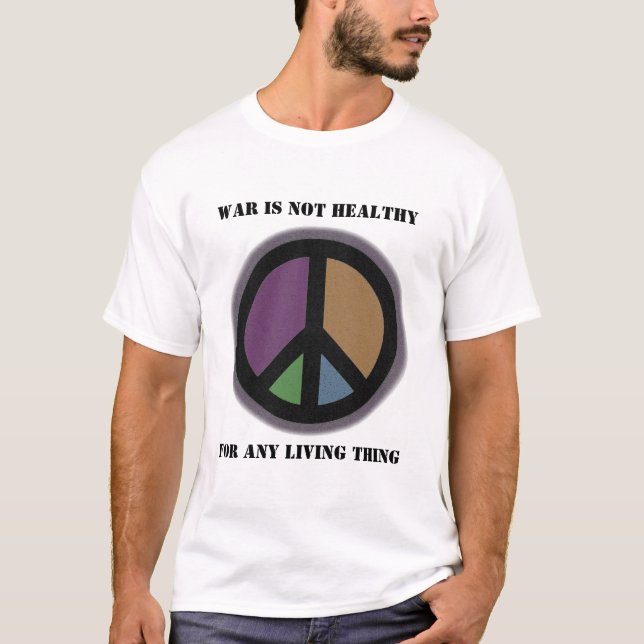 War is not healthy SHIRT (Front)