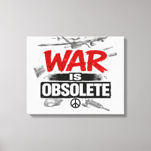 War Is Obsolete – Anti War Peace Protest Design Ca Canvas Print