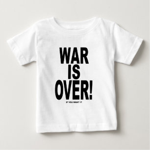 War Is Over if you want it Baby T-Shirt
